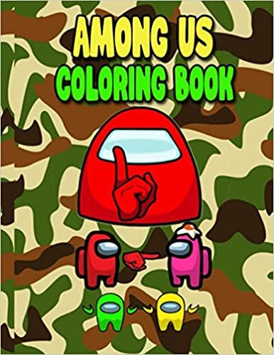 okumak Among us coloring book: 40 Pages of High Quality Among us colouring Designs For Kids And Adults | Perfect Gift Among Us Coloring Book 2021