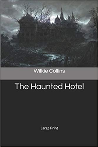 The Haunted Hotel: Large Print