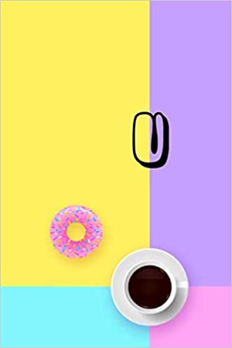 okumak Letter U Journal :: Lined Journal / Notebook /planner/ dairy/ calligraphy Book / lettering book for writing or note taking, comes with a simple ... jounal and a coffee cup and donut design, 12
