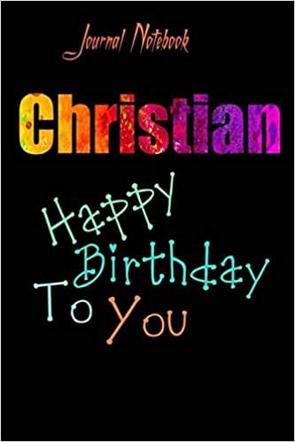 Christian: Happy Birthday To you Sheet 9x6 Inches 120 Pages with bleed - A Great Happy birthday Gift