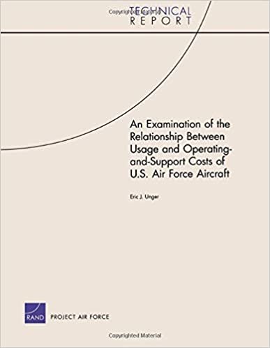 okumak An Examination of the Relationship Between Usage and Operating-and-Support Costs of U.S. Air Force Aircraft (Technical Report (Rand))