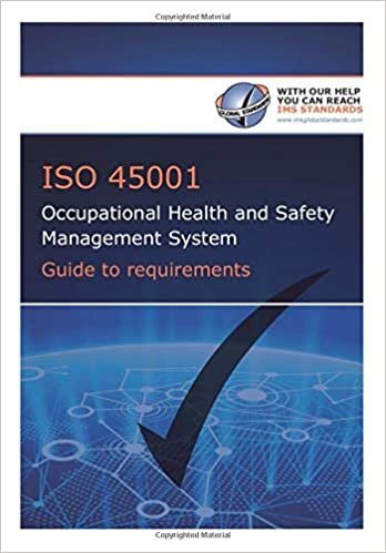 okumak ISO 45001 Occupational Health and Safety Management System. Guide to Requirements: Non Technical Interpretation of ISO 45001 Requirements