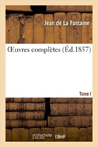 okumak Fontaine, J: Oeuvres Compl tes. Tome I (Litterature)