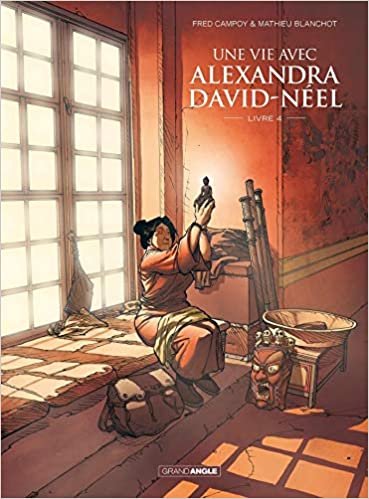 okumak Une vie avec Alexandra David-Neel - volume 04 (BAMB.GD.ANGLE)
