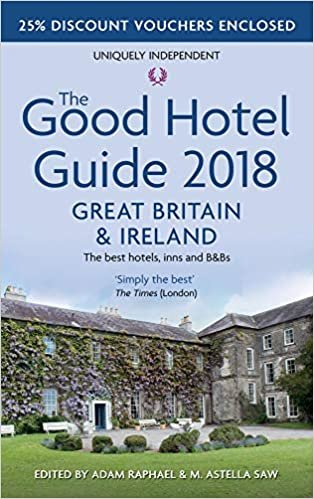 okumak The Good Hotel Guide 2018 Great Britain and Ireland: The Best Hotels, Inns and B&amp;Bs