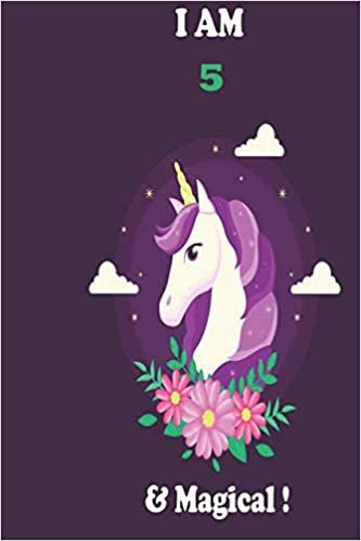 okumak Unicorn Journal I am 5 &amp; Magical!: with MORE UNICORNS INSIDE, space for writing and drawing, and positive sayings!: Unicorn Journal : Blank Lined ... 100 Pages, Soft Matte Cover, 6 x 9 In