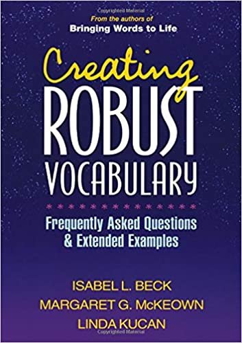 okumak Creating Robust Vocabulary: Frequently Asked Questions and Extended Examples (Solving Problems in the Teaching of Literacy) [Paperback] Beck, Isabel L.; McKeown, Margaret G. and Kucan, Linda