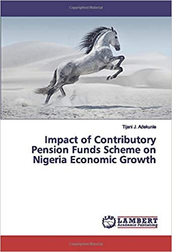 okumak Impact of Contributory Pension Funds Scheme on Nigeria Economic Growth