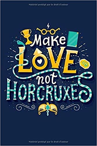 okumak Agenda Make love not horcruxes: Agenda Harry potter - Planner 2020 2021 Français - Organisateur Journalier Semainier Mensuel - Ecole - Etudes - ... -Enfant - F -Homme -Fan d&#39;harry Potter