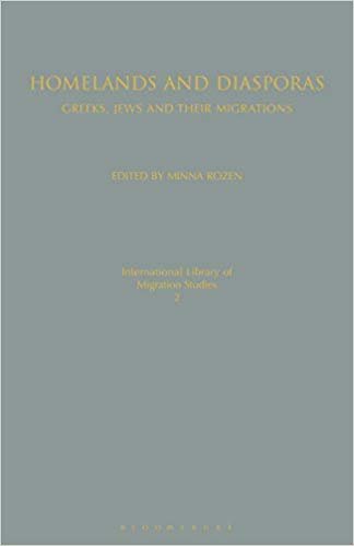 okumak Homelands and Diasporas: Greeks, Jews and Their Migrations (International Library of Migration Studies)