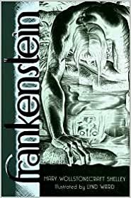 Frankenstein: Or the Modern Prometheus by Lynd Ward Mary Shelley (2010) Hardcover