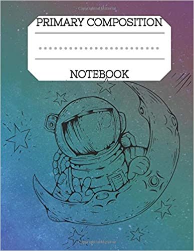 okumak Primary Composition Notebook: Story Space journal Astronaut Primary Composition Notebook For Boys Grades K-2 Handwriting Lines Dashed Midline School Exercise Book