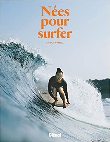 okumak Nées pour surfer (Beaux livres Mer)