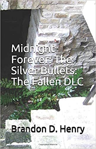 okumak Midnight Forever: The Silver Bullets: The Fallen DLC