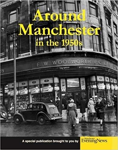 okumak Around Manchester in the 1950&#39;s