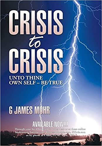 okumak CRISIS TO CRISIS: UNTO THINE OWN SELF - BE TRUE