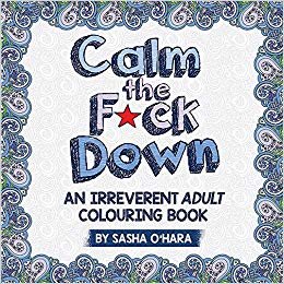 okumak Calm the F*ck Down: A Sweary Adult Colouring Book