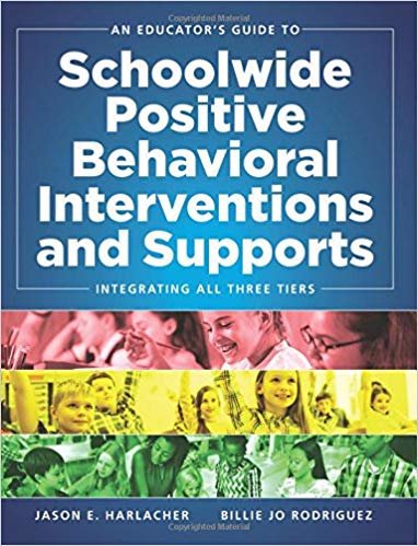 okumak n Educator&#39;s Guide to Schoolwide Positive Behavioral Inteventions and Supports: Integrating All Three Tiers