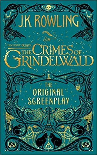 okumak Fantastic Beasts: The Crimes of Grindelwald - The Original Screenplay