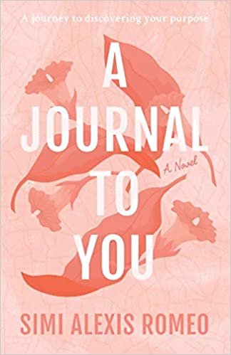okumak A Journal To You: A journey to discovering your purpose