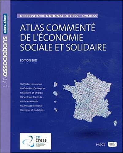 okumak Atlas commenté de l&#39;économie sociale et solidaire 2017. Observatoire national de l&#39;ESS - CNCRESS - 3: Observatoire national de l&#39;ESS - CNCRESS (Hors-séries Juris)