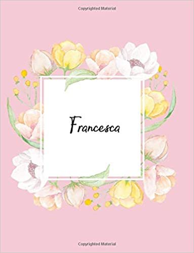 okumak Francesca: 110 Ruled Pages 55 Sheets 8.5x11 Inches Water Color Pink Blossom Design for Note / Journal / Composition with Lettering Name,Francesca