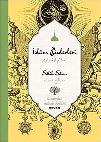 okumak İslam Önderleri: Osmanlıca Aslıyla Birlikte