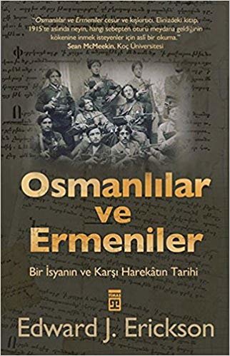 okumak Osmanlılar ve Ermeniler: Bir İsyan ve Karşı Harekatın Tarihi
