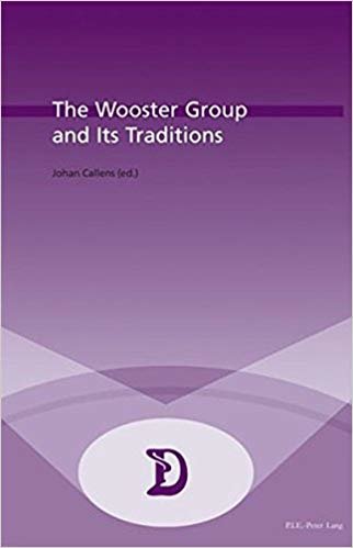 okumak The Wooster Group and Its Traditions : v. 13