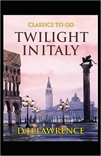 okumak Twilight in Italy:Classic Original Edition By Edgar Rice(Annotated)D. H.