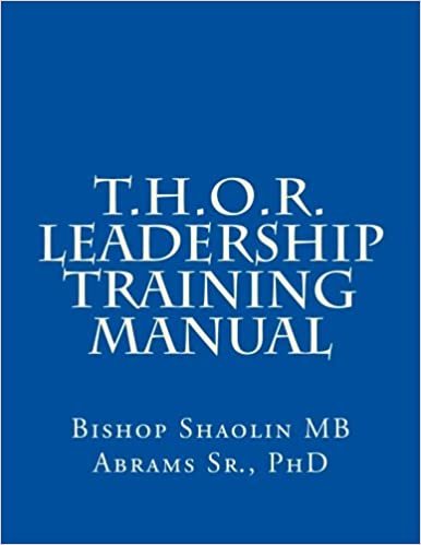 okumak T.H.O.R.(The House of Restoration) Leadership Training Manual