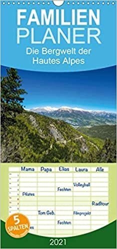 okumak Die Bergwelt der Hautes Alpes - Familienplaner hoch (Wandkalender 2021 , 21 cm x 45 cm, hoch): Die faszinierende Natur und Bergwelt der Hautes Alpes de Provence (Monatskalender, 14 Seiten )