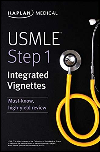 USMLE Step 1: Integrated Vignettes: Must-know, high-yield review