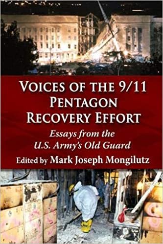 okumak Voices of the 9/11 Pentagon Recovery Effort: Essays from the U.s. Army&#39;s Old Guard
