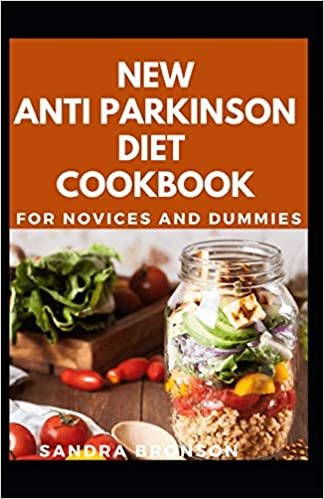 okumak New Anti Parkinson Diet Cookbook For Novices And Dummies