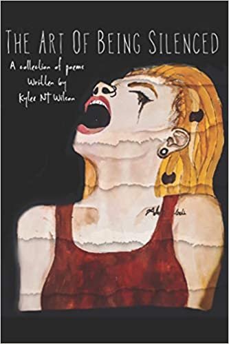 okumak The Art Of Being Silenced: A Collection Of Poems written By Kylee N.T Wilson
