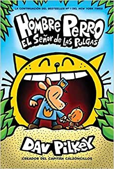 Hombre Perro: El Señor de Las Pulgas (Dog Man: Lord of the Fleas): Volume 5