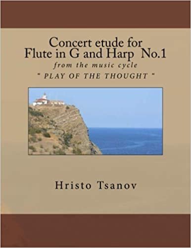 okumak Concert etude for Flute in G and Harp No.1: from the music cycle &quot; PLAY OF THE THOUGHT &quot;