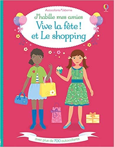 okumak J&#39;habille mes amies - Vive la fête ! et Le shopping