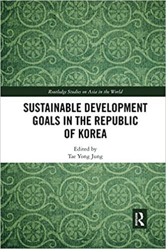 okumak Sustainable Development Goals in the Republic of Korea (Routledge Studies on Asia in the World)