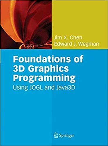 okumak Foundations of 3D Graphics Programming: Using JOGL and Java3D