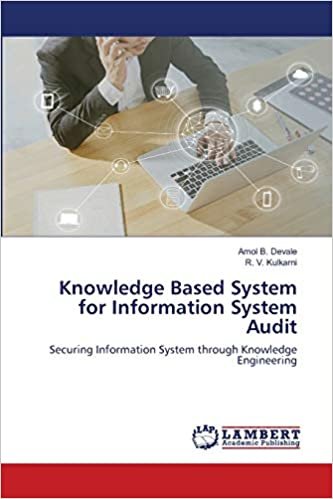 okumak Knowledge Based System for Information System Audit: Securing Information System through Knowledge Engineering