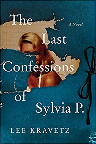 okumak The Last Confessions of Sylvia P.: A Novel