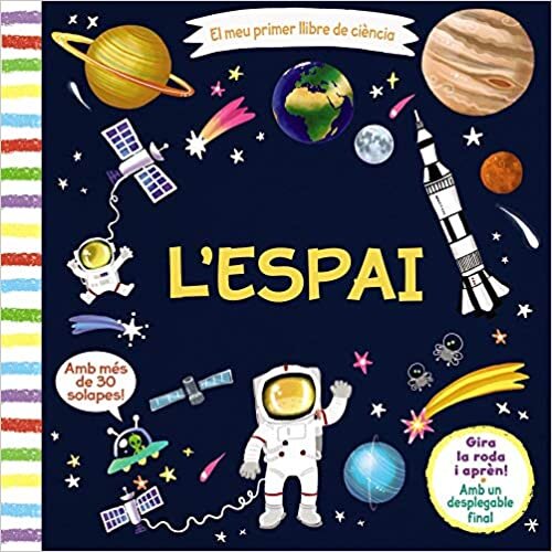 okumak El meu primer llibre de ciència. L&#39;espai (Catalá - A Partir De 3 Anys - Manipulatius (Llibres Per Tocar I Jugar), Pop-Ups - Altres Llibres)