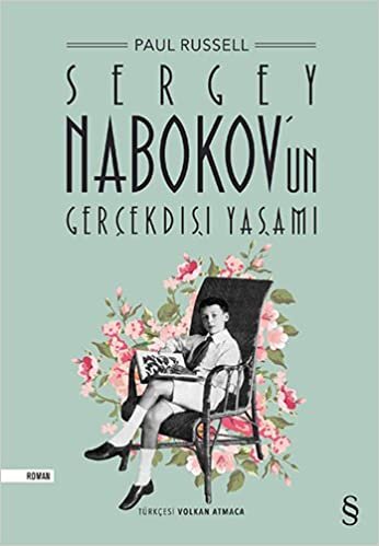 okumak Sergey Nabokov&#39;un Gerçekdışı Yaşamı
