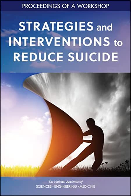 Strategies and Interventions to Reduce Suicide: Proceedings of a Workshop