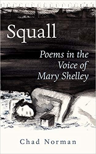 Squall: Poems in the Voice of Mary Shelley