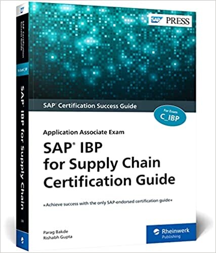 okumak SAP IBP for Supply Chain Certification Guide: Application Associate Exam (SAP PRESS: englisch)