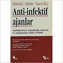 okumak Anti-İnfektif Ajanlar: Antibakteriyel, Antimikotik, Antiviral ve Antiparaziter Tedavi Kitabı