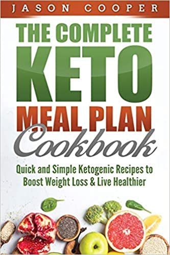 okumak Keto Meal Plan: Quick and Simple Ketogenic Recipes to Boost Weight Loss and Live Healthier